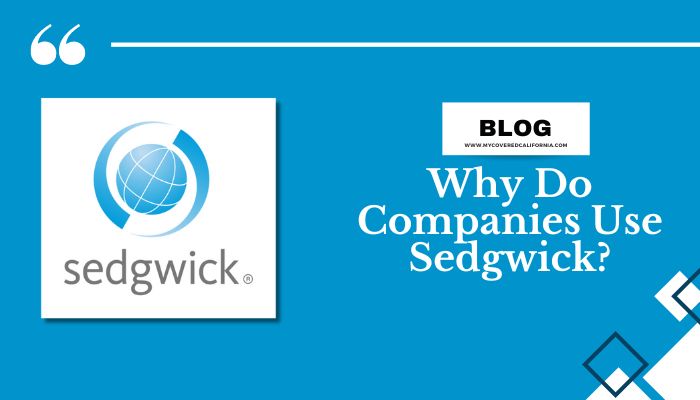 Why Do Companies Use Sedgwick?