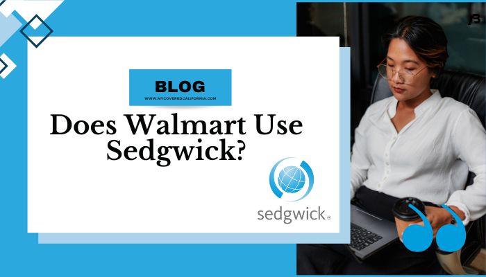 Does Walmart Use Sedgwick?
